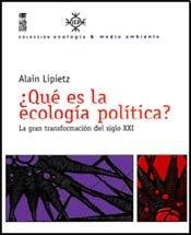 ¿QUE ES LA ECOLOGIA POLITICA? LA GRAN TRANS FORMACION DEL SIGLO XXI