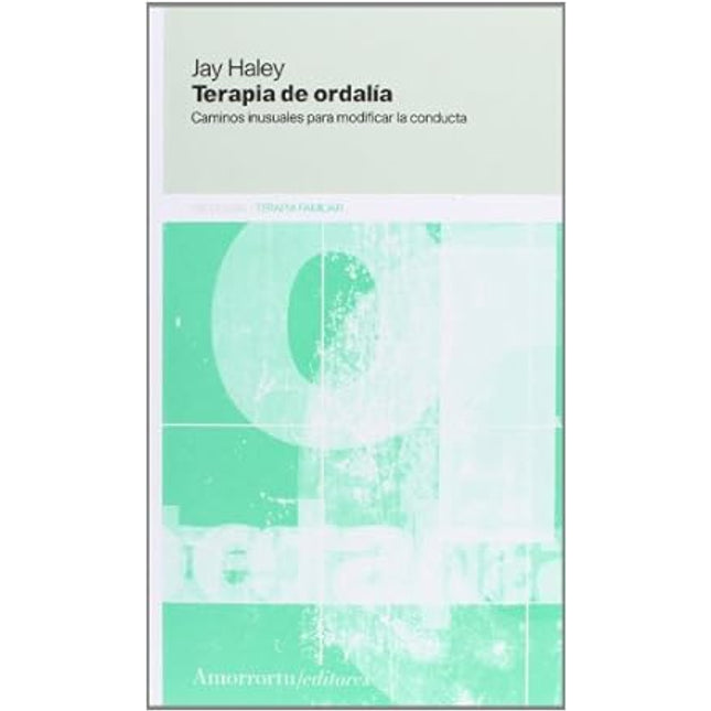 Terapia de ordalía. Caminos inusuales p/modificar conducta