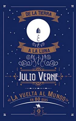 La vuelta al mundo en 80 días-de la tierra a la luna