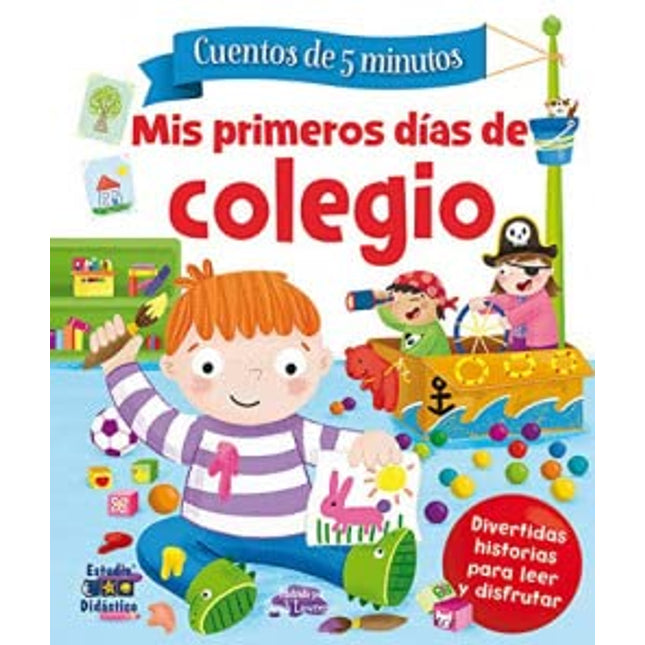 Cuentos de 5 minutos: mis primeros días de colegio