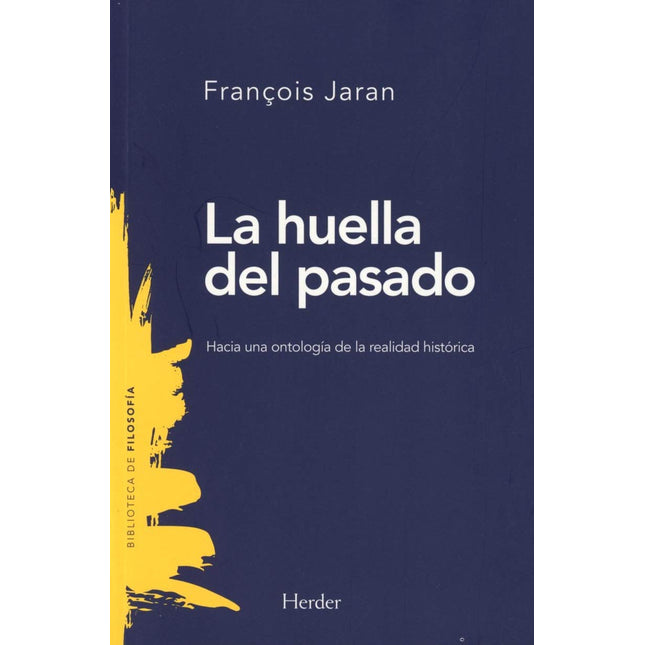La huella del pasado. Hacia una ontología de la realidad histórica