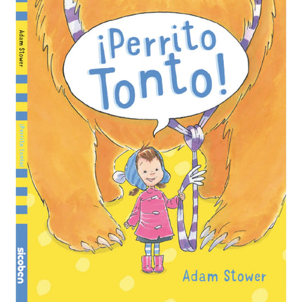 PERRITO TONTO/ UFI DICE/ EL OSO QUE MIRABA FI JAMENTE