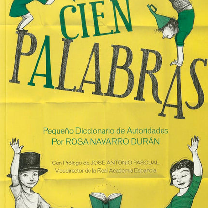 CIEN PALABRAS. PEQUEÑO DICCIONARIO DE AUTORID ADES