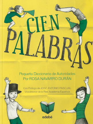 Cien palabras. Pequeño diccionario de autoridades