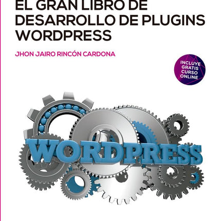 EL GRAN LIBRO DE DESARROLLO DE PLUGINS WORDPR ESS