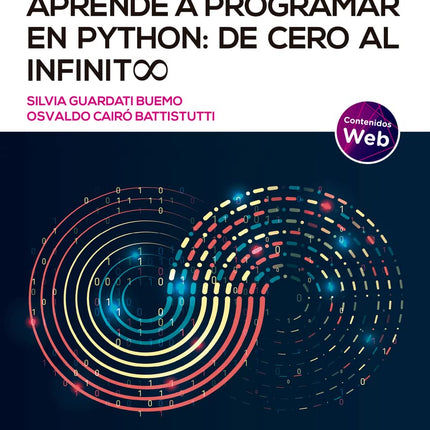 APRENDE A PROGRAMAR EN PYTHON:DE CERO AL INFI NITO