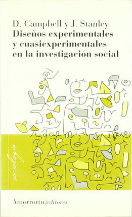 Diseños experimentales y cuasi experimentales en la investigación social