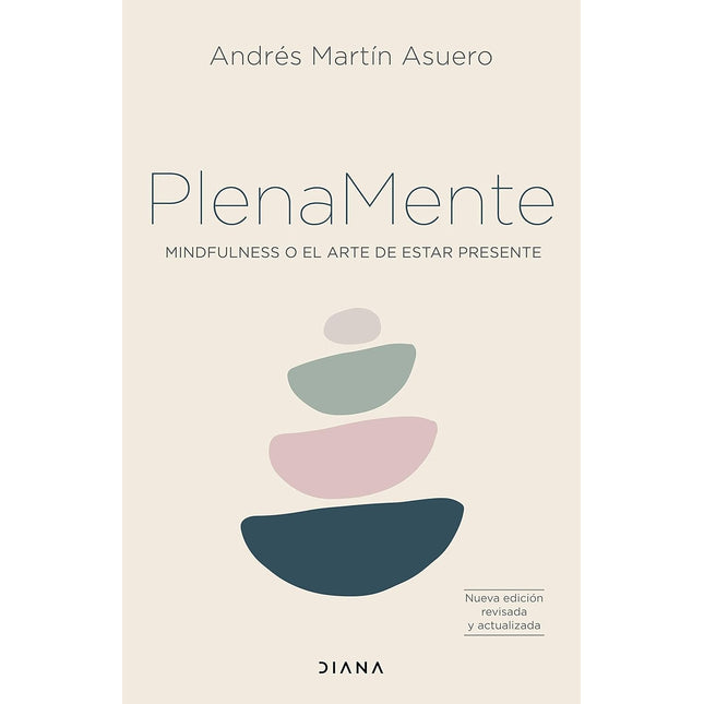 Plenamente. Mindfulness o el arte de estar presente