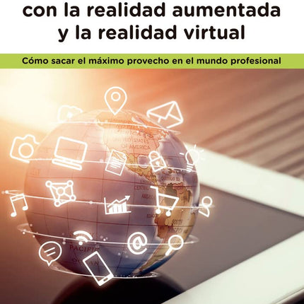 AUMENTA TU EMPRESA C/LA REALIDAD AUMENTADA Y LA REALIDAD VIRTUAL