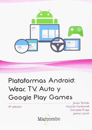 Plataformas Android: mear, TV, auto y Google Play games