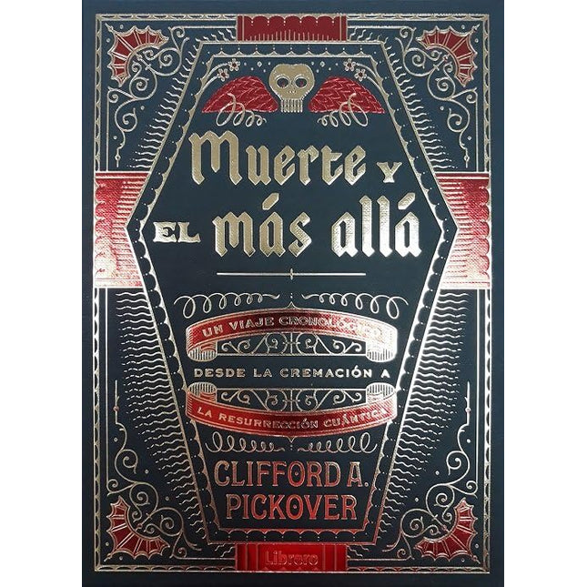 Muerte y el más allá - Un viaje cronológico de de la cremación a la resurrección