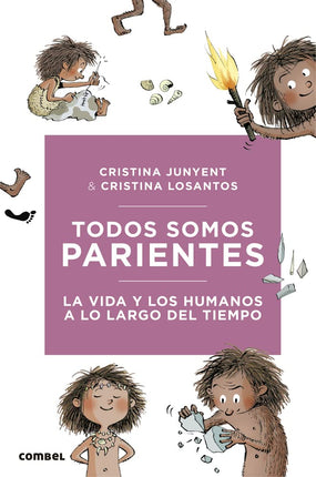 Todos somos parientes. La vida y los humanos a lo largo del tiempo