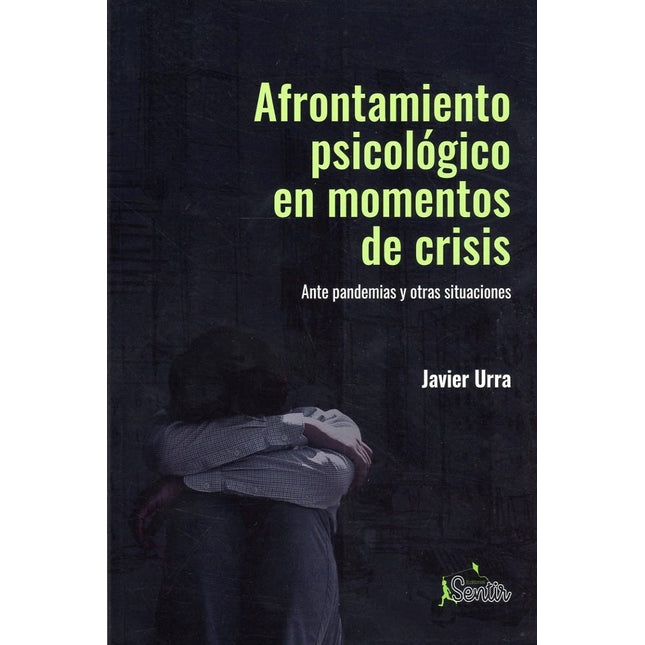 Afrontamiento psicológico en momentos de crisis