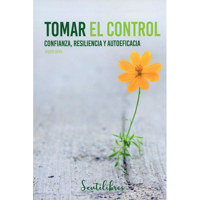 Tomar el control. Confianza, residencia y autoeficacia