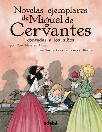 Novelas ejemplares (Cervantes) contada a los niños