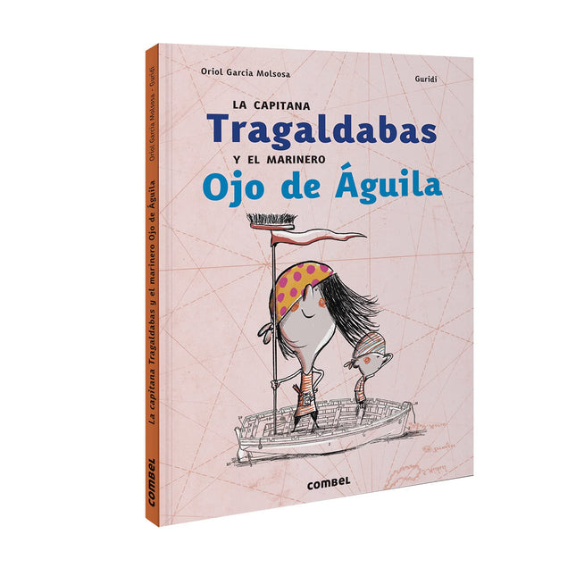 La capitana tragaldabas y el marinero ojo de águila
