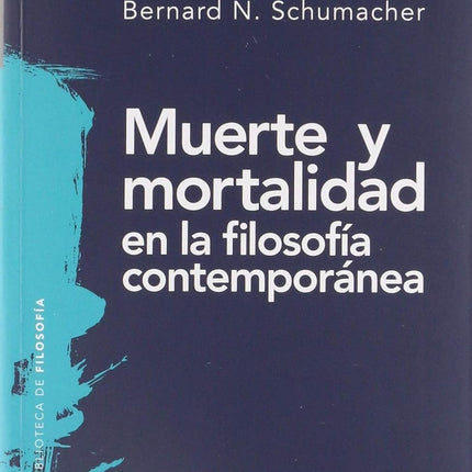 MUERTE Y MORTALIDAD EN LA FILOSOFÍA CONTEMPOR ANEA