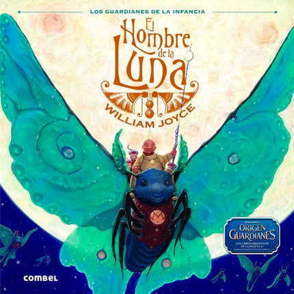 LOS GUARDIANES DE LA INFANCIA. EL HOMBRE DE LA LUNA