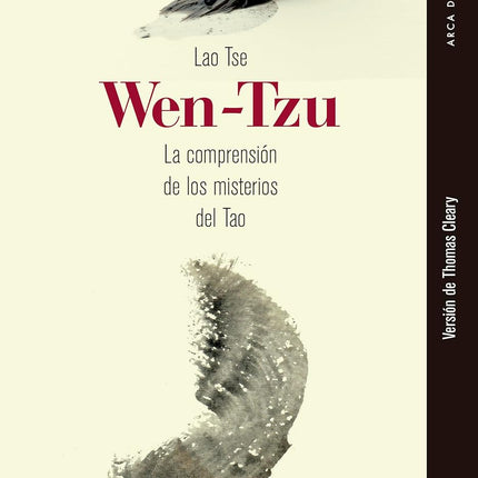 WEN TSU. LA COMPRENSION DE LOS MISTERIOS DEL TAO