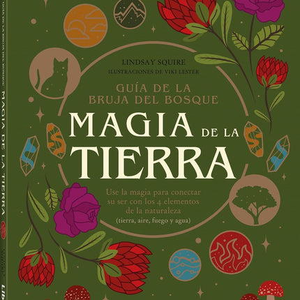 Guía de la bruja del bosque. Magia de el tier ra