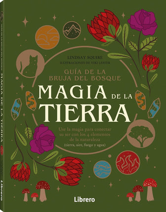 Guía de la bruja del bosque. Magia de el tier ra