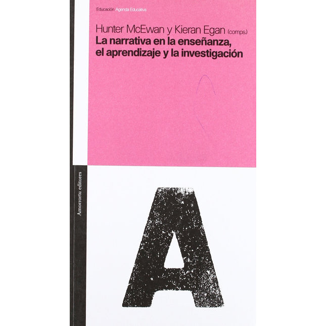 La narrativa en la enseñanza, aprendizaje y la investigación