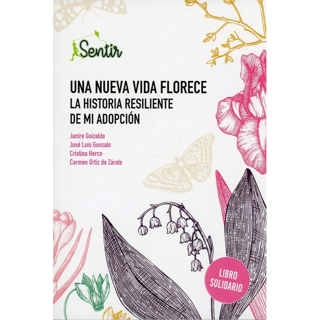 Una nueva vida florece. La historia residente de mi adopción