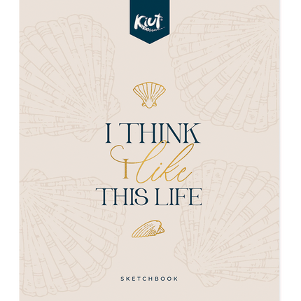 SKETCHBOOK. 2027 KIUT I THIKNK I LIKE THIS LI FE