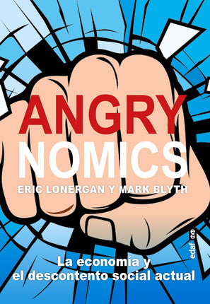 Agronómica. La economía y el descontento social actual