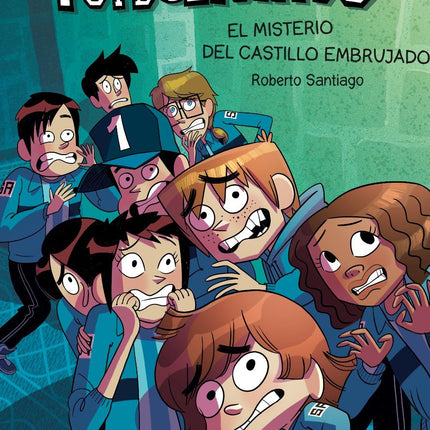 Futbolísimos 6: el misterio del castillo embrujado