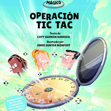 OPERACION TIC-TAC. LAS AVENTURAS DE MANE Y EL RELOJ MÁGICO