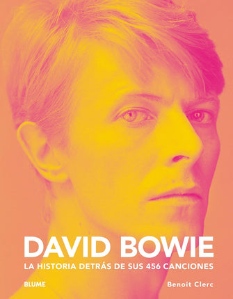 David Bowie. La historia detrás de sus 456 canciones