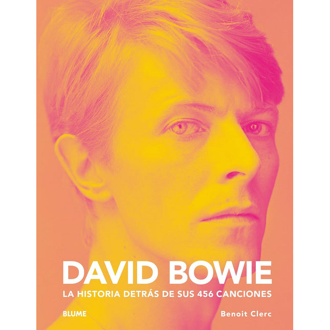 David Bowie. La historia detrás de sus 456 canciones