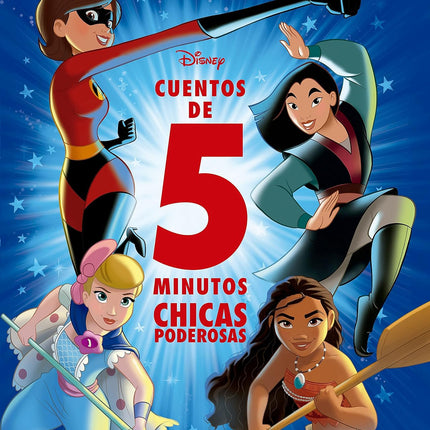 DISNEY. CUENTOS DE 5 MINUTOS. CHICAS PODEROSA S