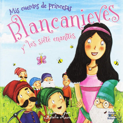 MIS CUENTOS DE PRINCESAS: BLANCANIEVES Y LOS SIETE ENANITOS