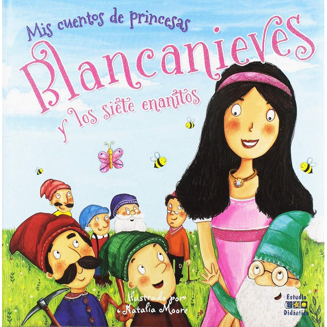 Mis cuentos de princesas: Blancanieves y los siete enanitos