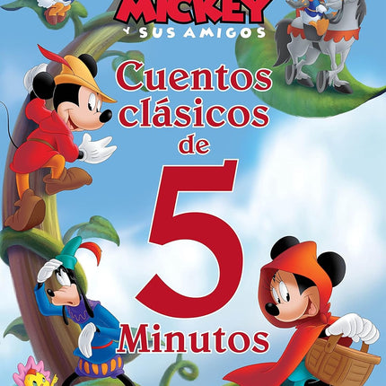 DISNEY. MICKEY Y SUS AMIGOS. CUENTOS CLASICOS DE 5 MINUTOS