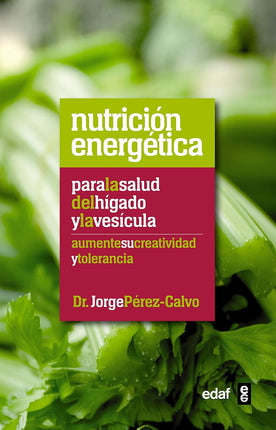 Nutrición energética p/la salud del hígado y la vesícula