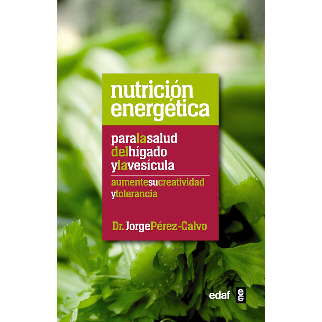 Nutrición energética p/la salud del hígado y la vesícula
