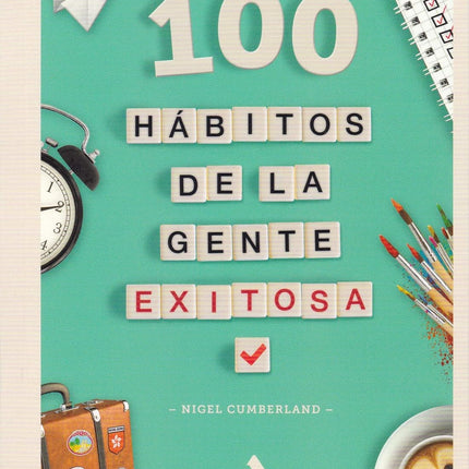 100 HABITOS DE LA GENTE EXITOSA