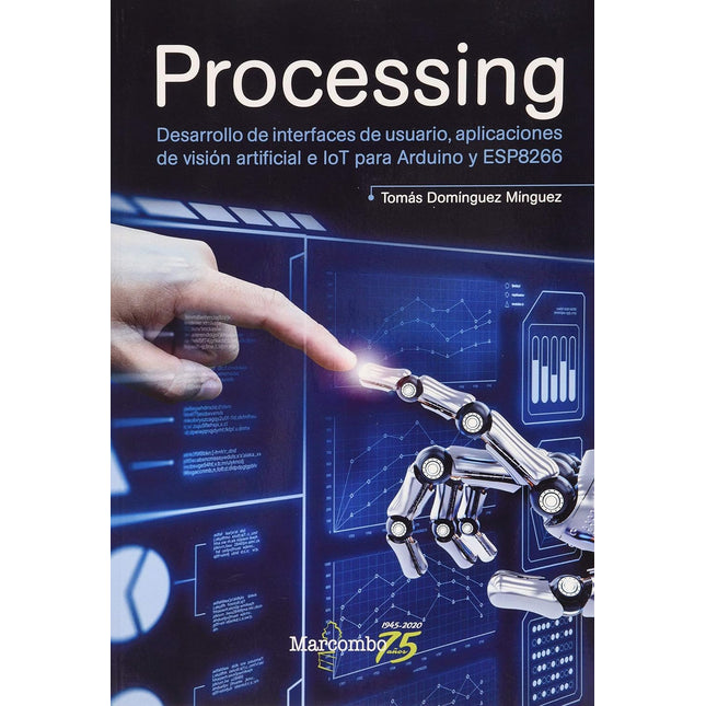Processing. Creación de interfaces de visión artificial e loT para arduino