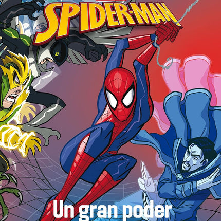 SPIDER-MAN. UN GRAN PODER CONLLEVA UN GRAN CA OS