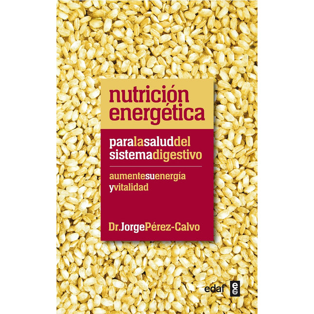 Nutrición energética p/la salud del sistema digestivo