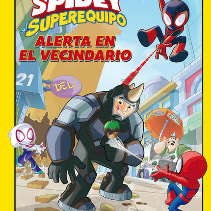 SPIDEY Y SU SUPEREQUIPO. ALERTA EN EL VECINDA RIO