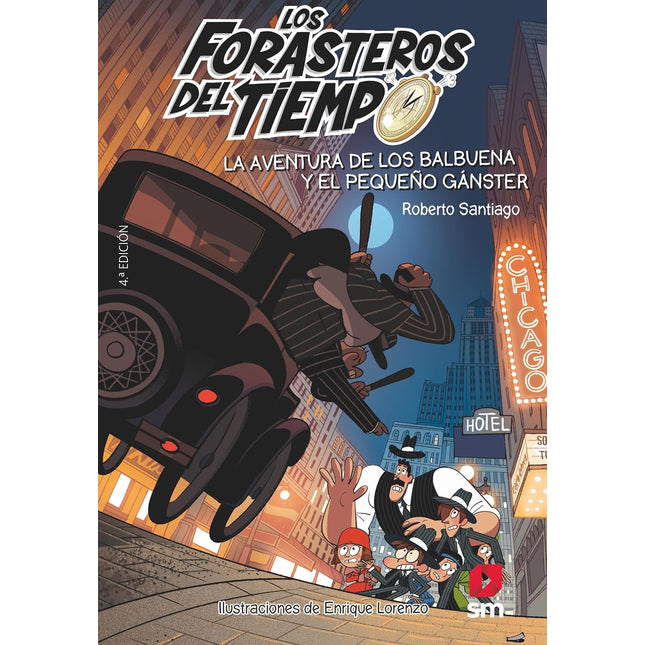 Forasteros del tiempo(5): aventura de los val buena y el pequeño gánster