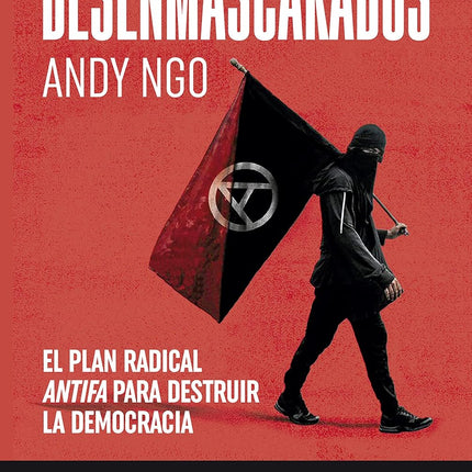 DESENMASCARADOS. EL PLAN RADICAL 'ANTIFA' PARA DESTRUIR LA DEMOCRACIA