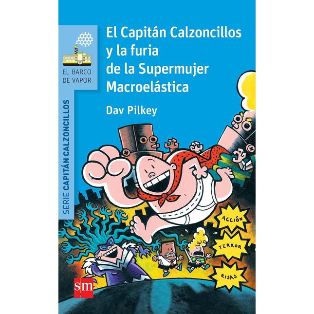 El capitán calzoncillos y la furia de la supermujer microplástica