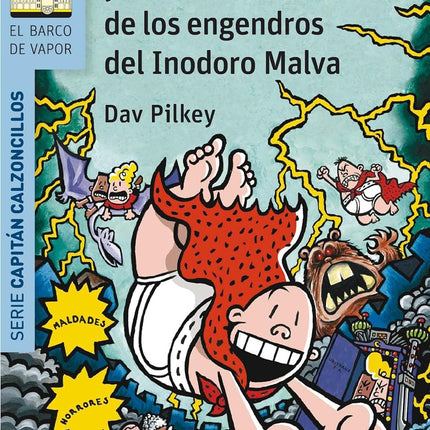 EL CAPITAN CALZONCILLOS Y LA DRAMATICA AVENTU RA DE LOS ENGENDROS DEL INODORO MALVA