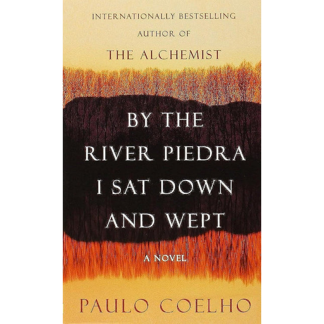 BY THE RIVER PIEDRA I SAT DOWN AND WEPT