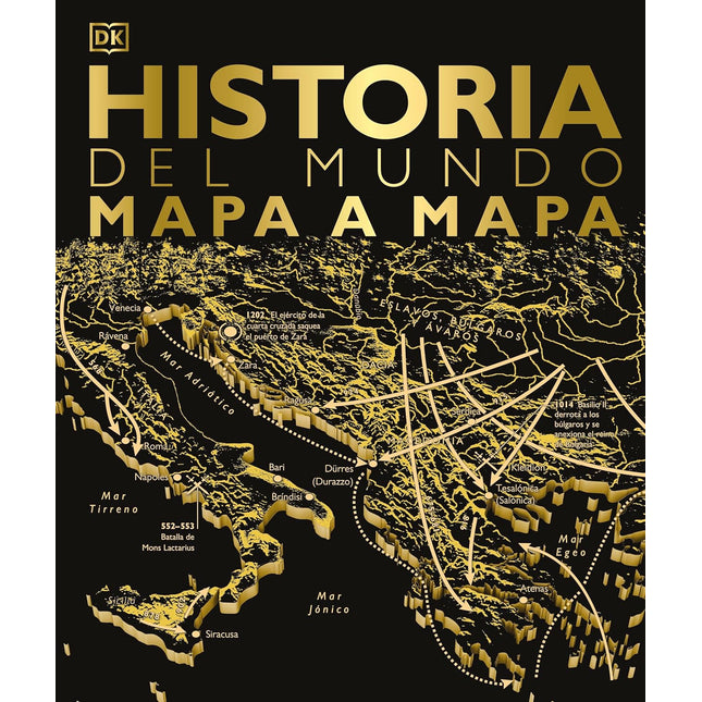HISTORIA DEL MUNDO MAPA A MAPA